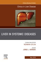 Liver in Systemic Diseases, An Issue of Clinics in Liver Disease (PDF)