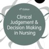 Clinical Judgement and Decision Making in Nursing, 4th Edition (PDF)