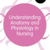 Understanding Anatomy and Physiology in Nursing (PDF)