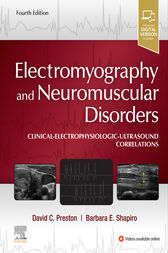 Electromyography and Neuromuscular Disorders, 4th Edition (Videos, Organized)