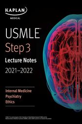 USMLE Step 3 Lecture Notes 2021-2022: Internal Medicine, Psychiatry, Ethics (EPUB + Converted PDF)