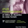 Atlas photographique et vidéos de dissection du corps humain (PDF)