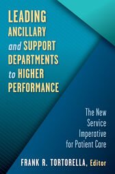 Leading Ancillary and Support Departments to Higher Performance (PDF)