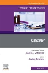 Surgery, An Issue of Physician Assistant Clinics (PDF)