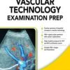 Vascular Technology Examination PREP, Second Edition (PDF)