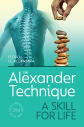 The Alexander Technique – A Skill for Life, 2nd Edition (EPUB)