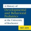 A History of Developmental and Behavioral Pediatrics at the University of Rochester (PDF)