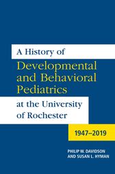 A History of Developmental and Behavioral Pediatrics at the University of Rochester (PDF)