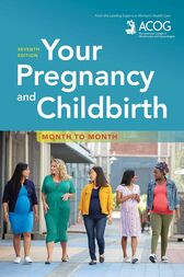 Your Pregnancy and Childbirth: Month to Month (PDF)