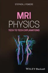 MRI Physics: Tech to Tech Explanations (PDF)