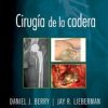 Cirugía de la cadera (2nd ed.) (PDF)