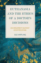 Euthanasia and the Ethics of a Doctor’s Decisions (PDF)