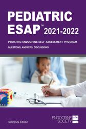 Pediatric ESAP 2021-2022: Pediatric Endocrine Self-Assessment Program Questions, Answers, Discussions (EPUB)