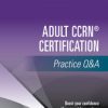 Adult CCRN® Certification Practice Q&A (PDF)