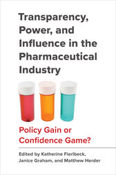 Transparency, Power, and Influence in the Pharmaceutical Industry (PDF)