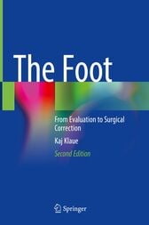 The Foot: From Evaluation to Surgical Correction, 2nd Edition (PDF)