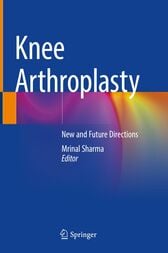 Knee Arthroplasty : New and Future Directions (PDF)