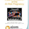 AIUM Doppler Evaluation of the At-Risk Pregnancy (CME VIDEOS)