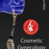 Video Atlas of Cosmetic Gynecology (CME VIDEOS)