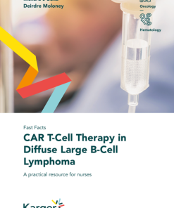 Fast Facts: CAR T-Cell Therapy in Diffuse Large B-Cell Lymphoma : A practical resource for nurses (PDF)