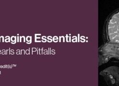 2021 Pediatric Imaging Essentials: Techniques, Pearls and Pitfalls (CME VIDEOS)