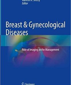 Breast & Gynecological Diseases: Role of Imaging in the Management (PDF)