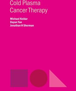 Cold Plasma Cancer Therapy (IOP Concise Physics) (PDF)