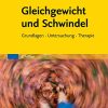 Gleichgewicht und Schwindel: Grundlagen Untersuchung Therapie (German Edition) (EPUB + Converted PDF)