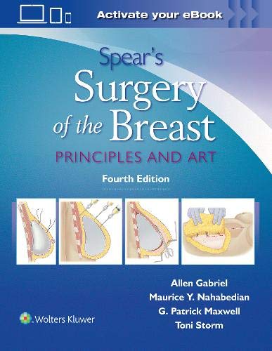 Spear’s Surgery of the Breast: Principles and Art, 4th edition (EPUB) Spear’s Surgery of the Breast: Principles and Art, 4th edition (EPUB)