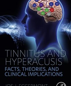 Tinnitus and Hyperacusis: Facts, Theories, and Clinical Implications (PDF)