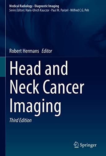 Head and Neck Cancer Imaging (Medical Radiology), 3rd Edition (PDF) Head and Neck Cancer Imaging (Medical Radiology), 3rd Edition (PDF)