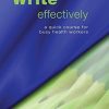 Write Effectively: A Quick Course for Busy Health Workers by Tim Albert (PDF)