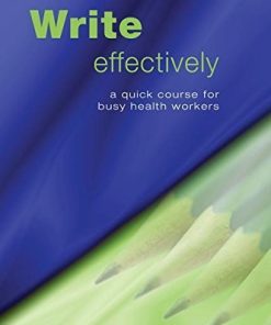 Write Effectively: A Quick Course for Busy Health Workers by Tim Albert (PDF)