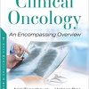 Clinical Oncology: an Encompassing Overview (PDF)