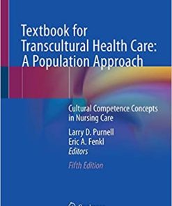 Textbook for Transcultural Health Care: A Population Approach Cultural Competence Concepts in Nursing Care 5th ed (PDF)