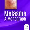 Melasma A Monograph, 3rd Edition (PDF)