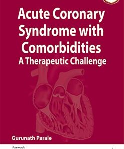 Acute Coronary Syndrome with Comorbidities: A Therapeutic Challenge (PDF)