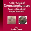 Color Atlas of Dermatophytoses: Focus on Superficial Fungal Infections (PDF)