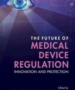 The Future of Medical Device Regulation: Innovation and Protection (PDF)