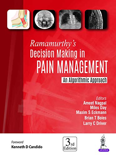 Ramamurthy’s Decision Making in Pain Management: An Algorithmic Approach (PDF) Ramamurthy’s Decision Making in Pain Management: An Algorithmic Approach (PDF)