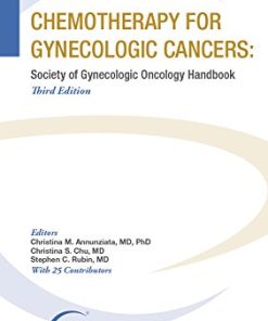 Chemotherapy for Gynecologic Cancers: Society of Gynecologic Oncology Handbook, Third Edition (EPUB)