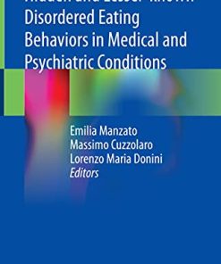 Hidden and Lesser-known Disordered Eating Behaviors in Medical and Psychiatric Conditions (PDF)