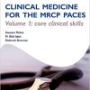 OST: Clinical Medicine for the MRCP PACES: Volume 1: Core Clinical Skills (PDF)