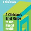 A Clinician’s Brief Guide to the Mental Health Act, 5th Edition (PDF)