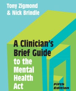 A Clinician’s Brief Guide to the Mental Health Act, 5th Edition (PDF)