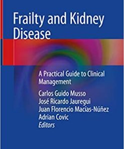 Frailty and Kidney Disease A Practical Guide to Clinical Management (PDF)