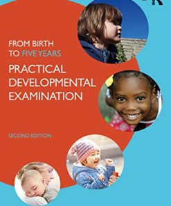 From Birth to Five Years: Practical Developmental Examination, 2nd Edition (PDF)