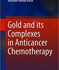 Gold and its Complexes in Anticancer Chemotherapy (PDF)