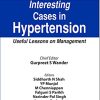 Interesting Cases In Hypertension: Useful Lessons On Management (PDF)