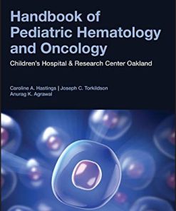 Handbook of Pediatric Hematology and Oncology: Children’s Hospital and Research Center Oakland, 3rd Edition (Epub)